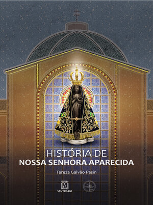 cover image of História de Nossa Senhora Aparecida
